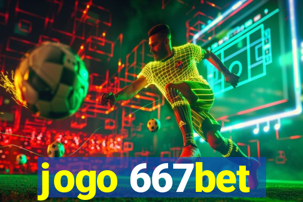 jogo 667bet